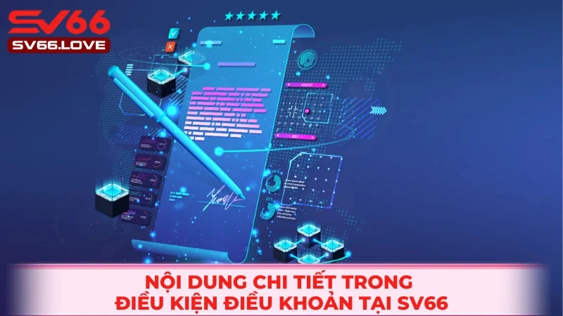 Nội dung chính trong điều khoản điều kiện SV66